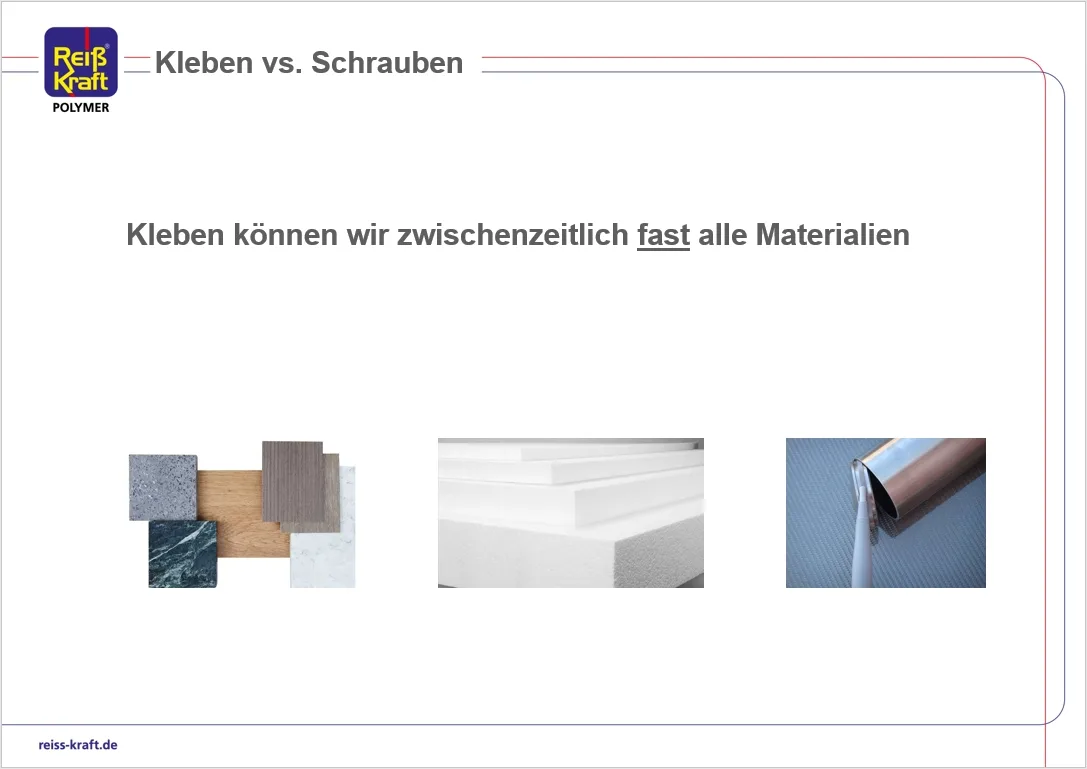 Kleben funktioniert heute mit fast allen Materialien